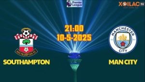Nhận định bóng đá Southampton vs Man City 21h00 ngày 10/5